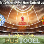 Prediksi Bola Leicester Vs Man United 22 Maret 2021