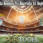 Prediksi Bola Benfica Vs Boavista 21 September 2021