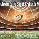 Prediksi Bola Australia Vs Saudi Arabia 11 November 2021