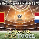 Prediksi Bola Montenegro Vs Belanda 14 November 2021