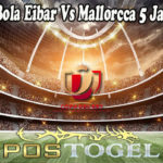 Prediksi Bola Eibar Vs Mallorcca 5 Januari 2022