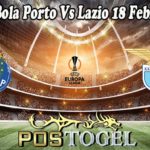 Prediksi Bola Porto Vs Lazio 18 Februari 2022