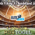 Prediksi Bola Viking Vs Sandefjord 19 Juni 2022