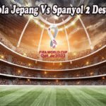 Prediksi Bola Jepang Vs Spanyol 2 Desember 2022