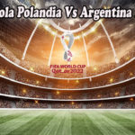 Prediksi Bola Polandia Vs Argentina 1 Des 2022