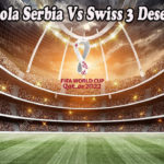 Prediksi Bola Serbia Vs Swiss 3 Desember 2022