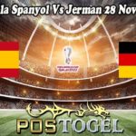 Prediksi Bola Spanyol Vs Jerman 28 November 2022