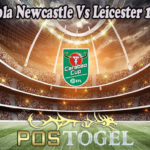 Prediksi Bola Newcastle Vs Leicester 11 Jan 2023