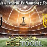 Prediksi Bola Juventus Vs Nantes 17 Februari 2023