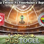 Prediksi Bola Twente Vs Fenerbahce 1 September 2023