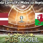 Prediksi Bola Latvia Vs Wales 12 September 2023