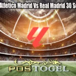 Prediksi Bola Atletico Madrid Vs Real Madrid 30 September 2024