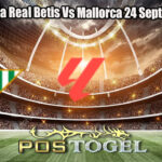 Prediksi Bola Real Betis Vs Mallorca 24 September 2024