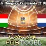 Prediksi Bola Hungary Vs Belanda 12 Oktober 2024