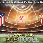 Prediksi Bola Atletico Madrid Vs Sevilla 9 Desember 2024