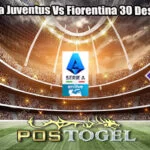 Prediksi Bola Juventus Vs Fiorentina 30 Desember 2024