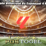 Prediksi Bola Villarreal Vs Espanyol 4 Maret 2025
