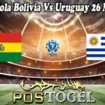 Prediksi Bola Bolivia Vs Uruguay 26 Maret 2025